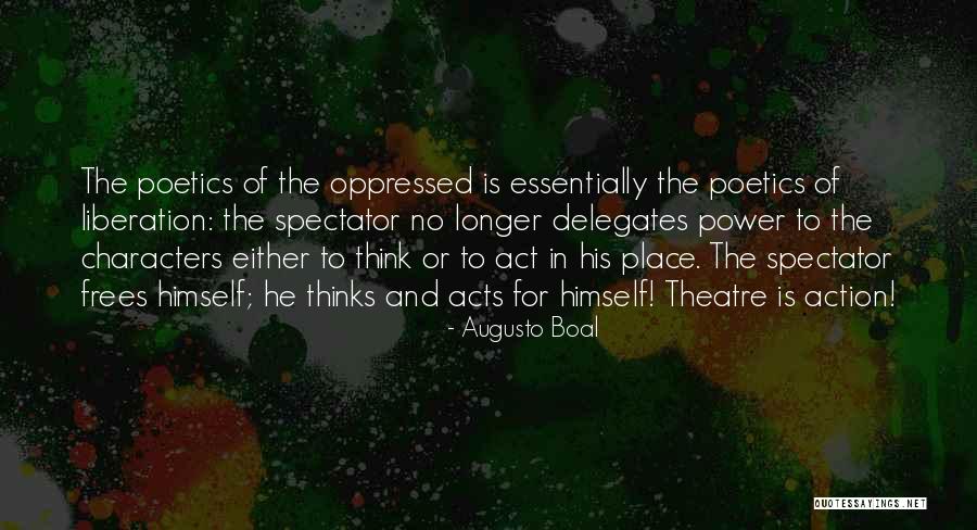 Augusto Boal Quotes 1477504 Augusto Boal Quotes 1477504