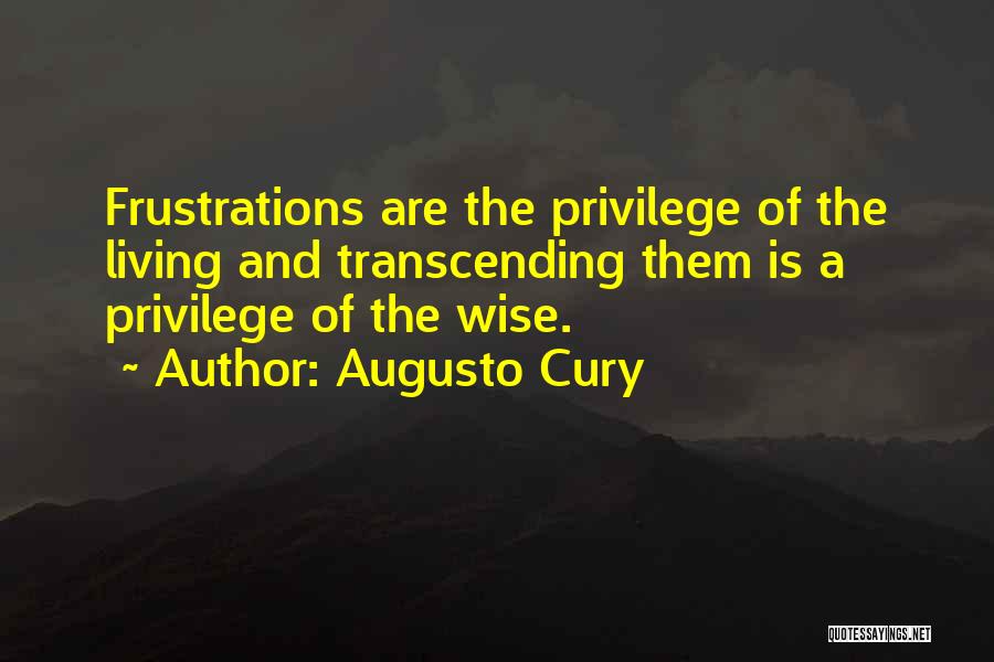Augusto Cury Quotes 2087502