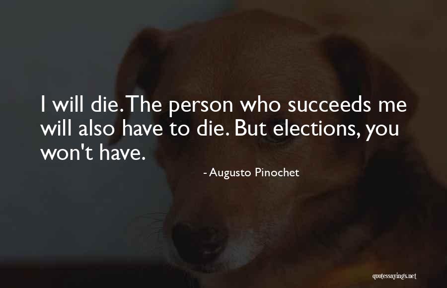 Augusto Pinochet Quotes 2032352 Augusto Pinochet Quotes 2032352