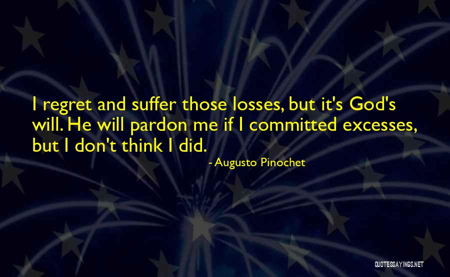 Augusto Pinochet Quotes 2263073