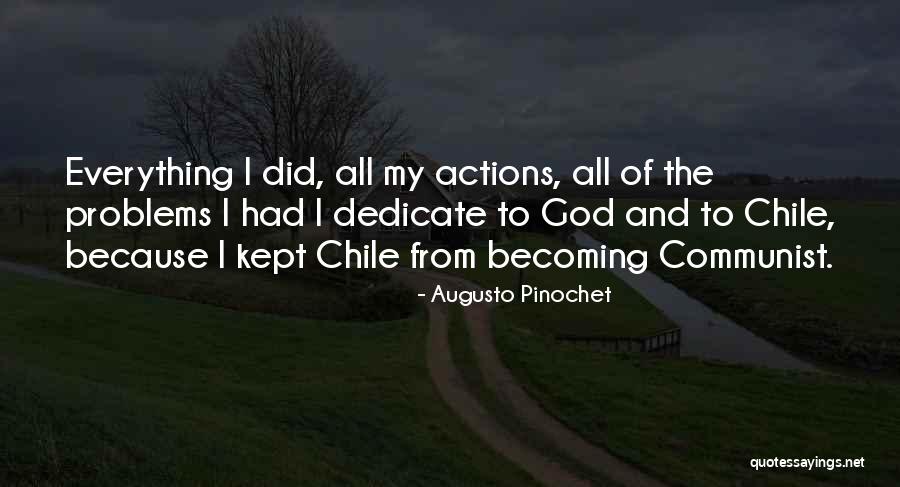 Augusto Pinochet Quotes 384874 Augusto Pinochet Quotes 384874