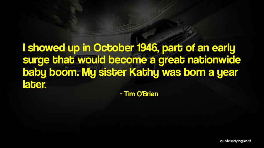 Augusts Quotes By Tim O'Brien Augusts Quotes By Tim O'Brien