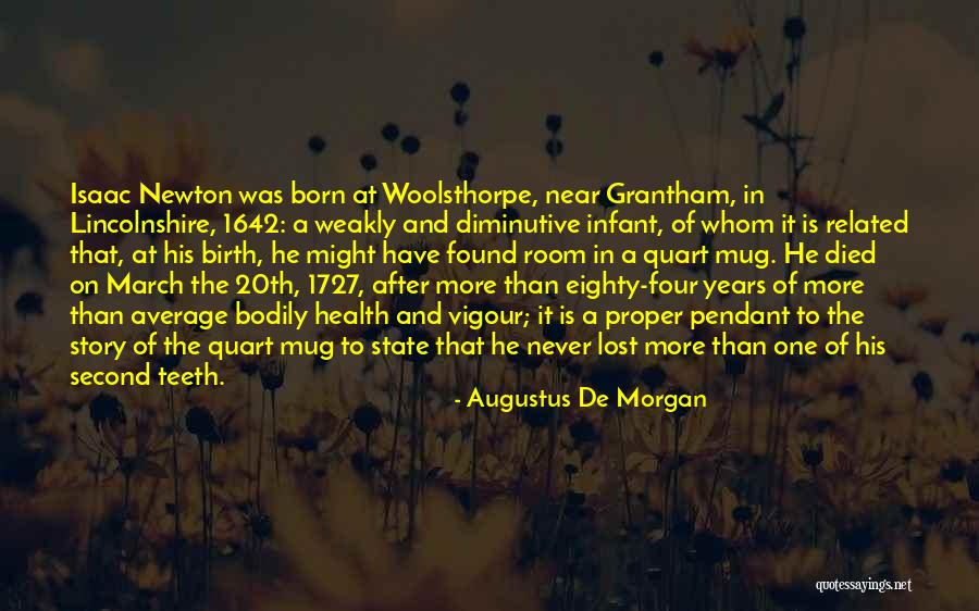 Augustus De Morgan Quotes 1986546 Augustus De Morgan Quotes 1986546
