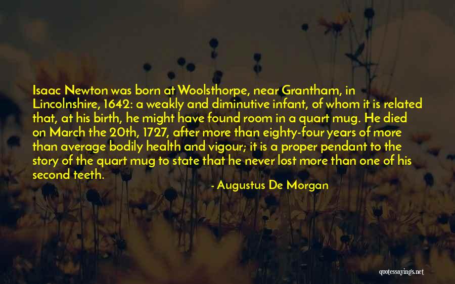 Augustus De Morgan Quotes 1986546