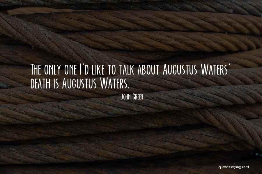 Augustus Death Quotes By John Green Augustus Death Quotes By John Green