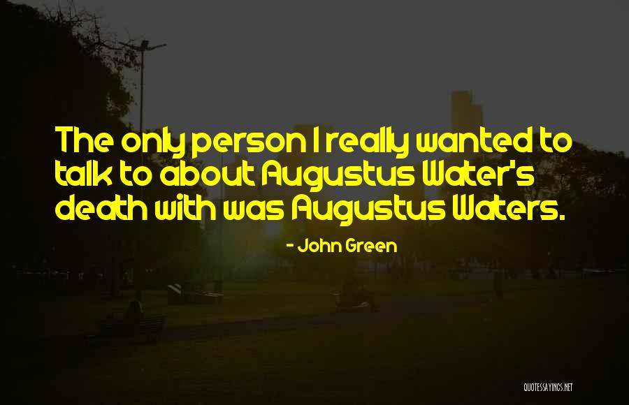 Augustus Death Quotes By John Green