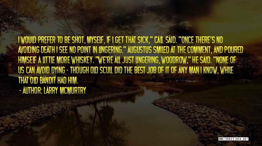 Augustus Death Quotes By Larry McMurtry