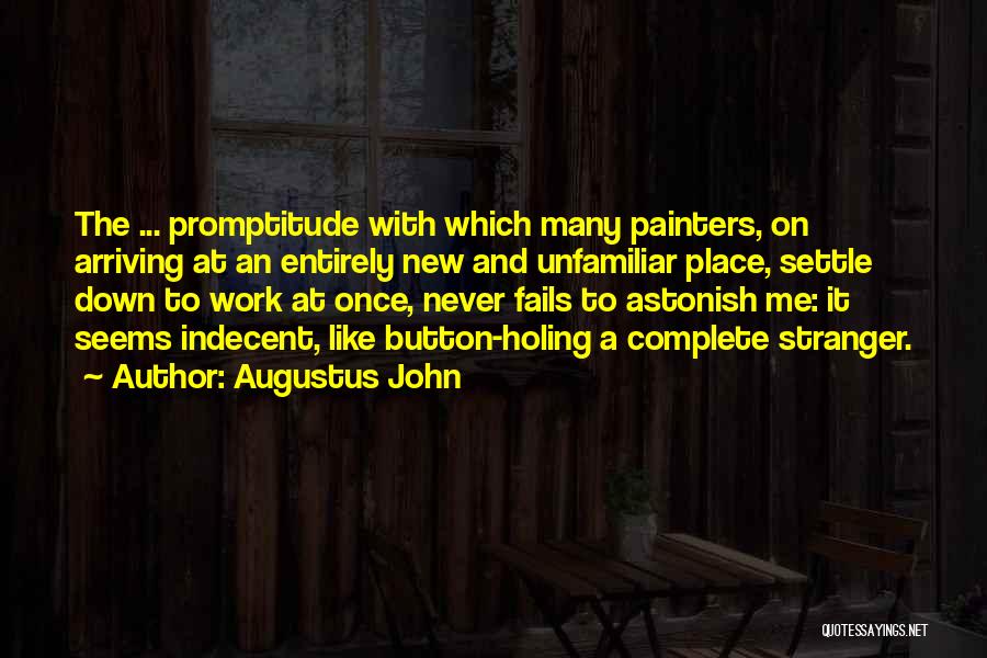 Augustus John Quotes 1170298