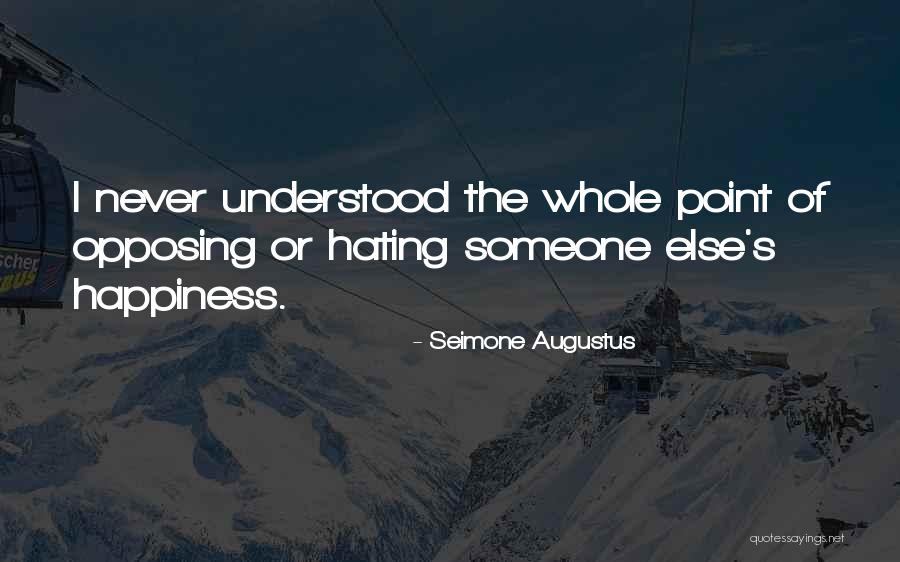 Augustus Seimone Quotes By Seimone Augustus Augustus Seimone Quotes By Seimone Augustus