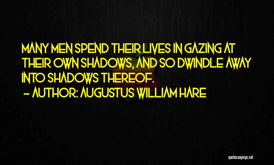 Augustus William Hare Quotes 1178720