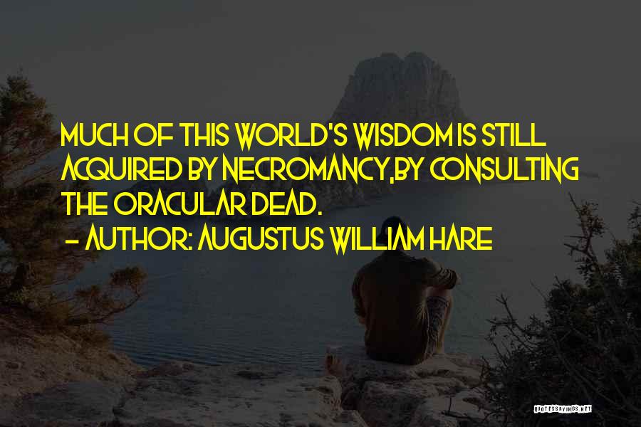 Augustus William Hare Quotes 1556652