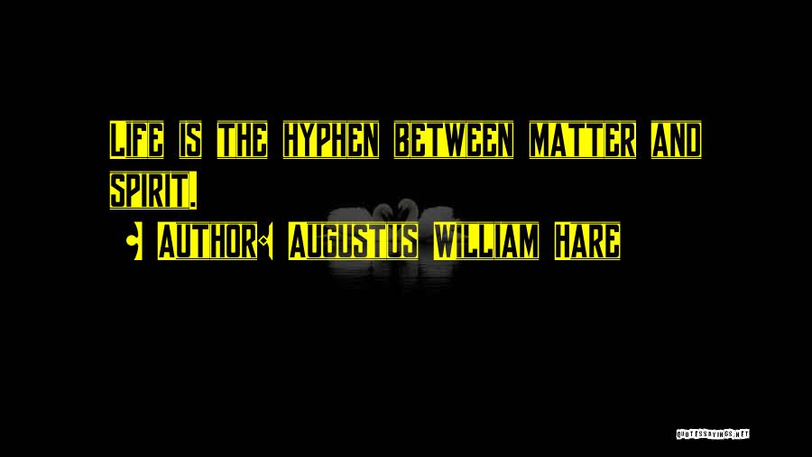 Augustus William Hare Quotes 984568