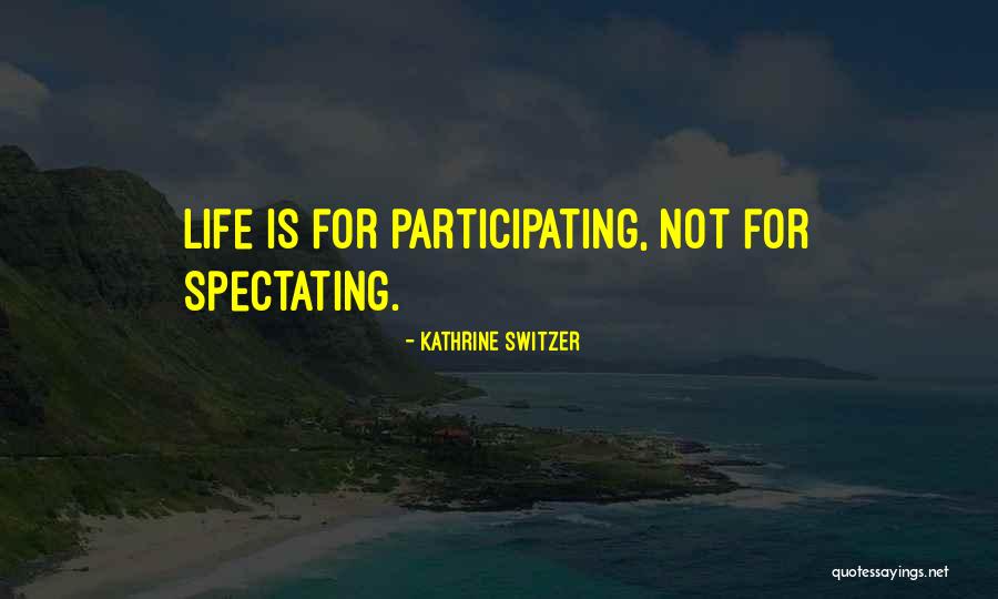 Augustyn Family Services Quotes By Kathrine Switzer Augustyn Family Services Quotes By Kathrine Switzer