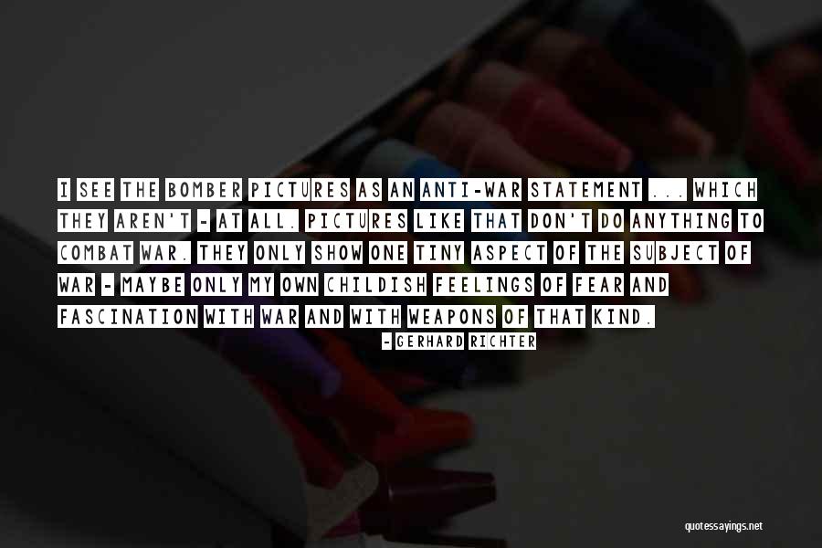Augustyniak Dentist Quotes By Gerhard Richter Augustyniak Dentist Quotes By Gerhard Richter