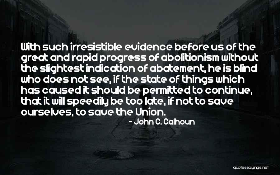 Augutus Waters Quotes By John C. Calhoun Augutus Waters Quotes By John C. Calhoun