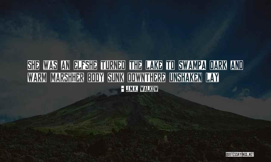Aujaliyah Quotes By J.M.K. Walkow Aujaliyah Quotes By J.M.K. Walkow