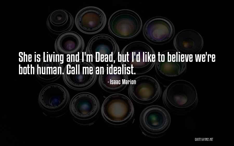 Aujanae Jones Quotes By Isaac Marion Aujanae Jones Quotes By Isaac Marion