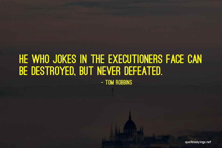 Aujanae Jones Quotes By Tom Robbins Aujanae Jones Quotes By Tom Robbins