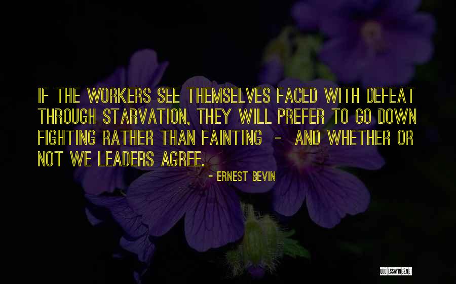Aukaat Quotes By Ernest Bevin Aukaat Quotes By Ernest Bevin