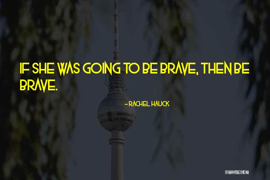 Aukso Prabos Quotes By Rachel Hauck Aukso Prabos Quotes By Rachel Hauck