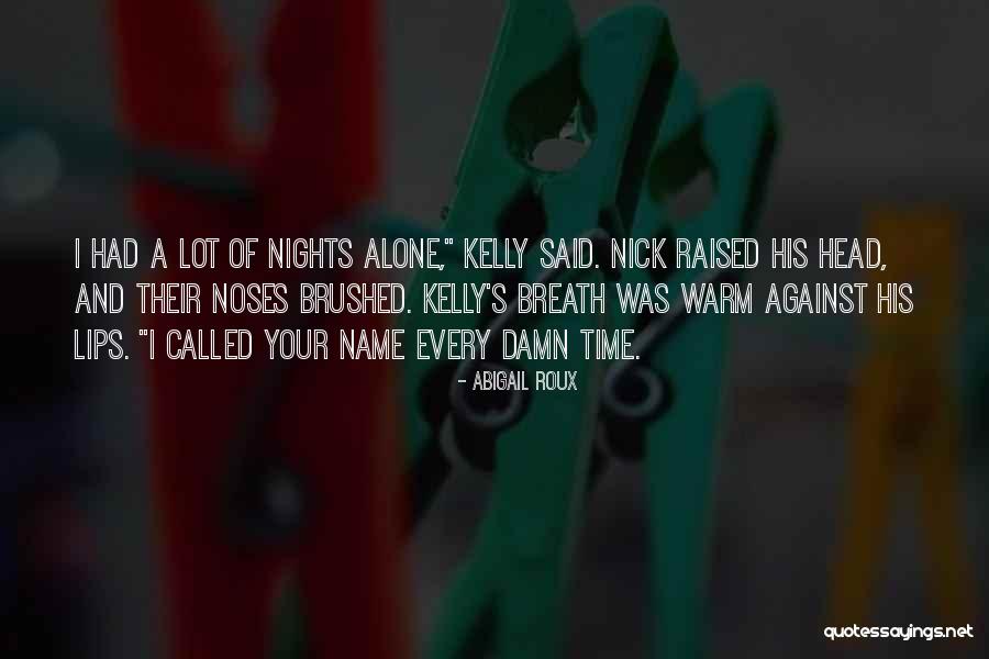 Aukstyn Quotes By Abigail Roux Aukstyn Quotes By Abigail Roux