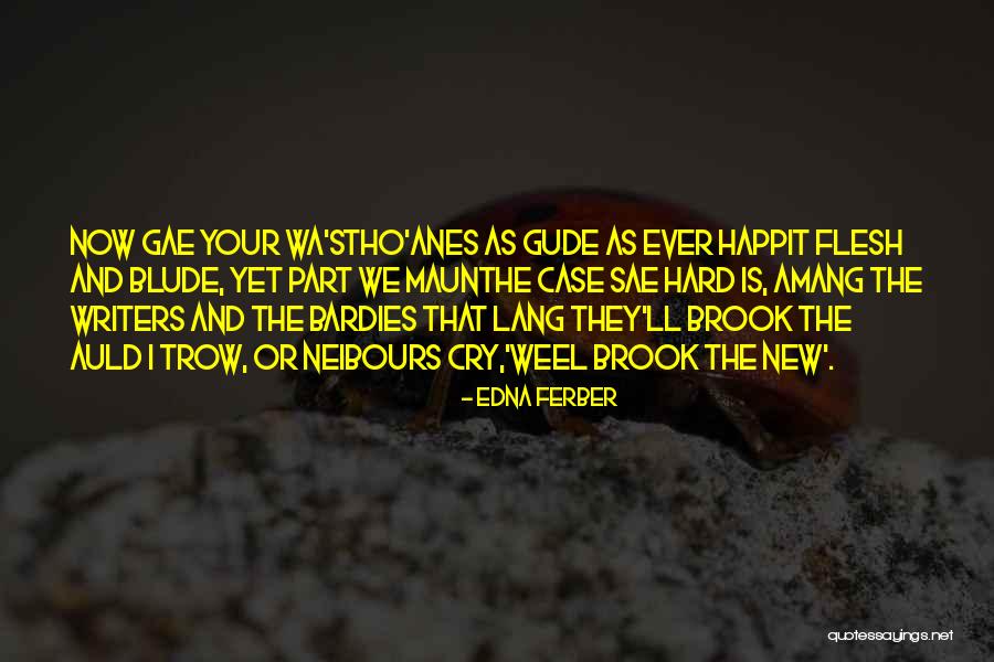Auld Quotes By Edna Ferber Auld Quotes By Edna Ferber