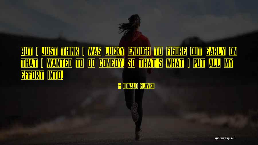 Aulick Quotes By Donald Glover Aulick Quotes By Donald Glover