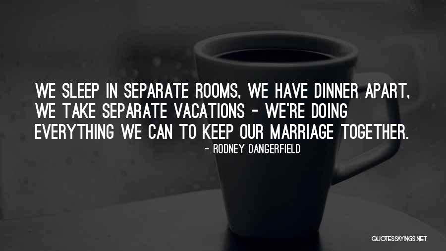 Auliggis Quotes By Rodney Dangerfield Auliggis Quotes By Rodney Dangerfield