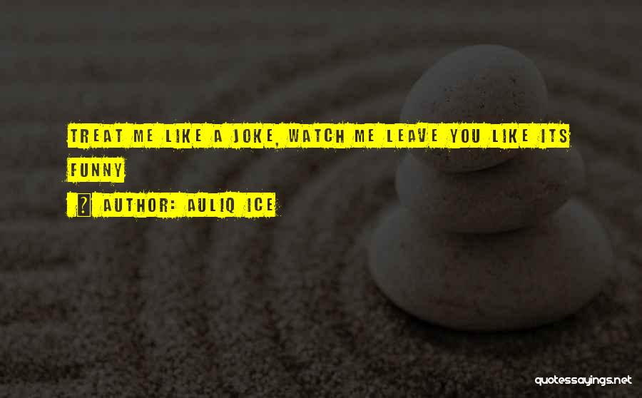 Auliq Ice Quotes 430616