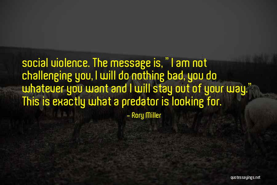 Aullando Wisin Quotes By Rory Miller Aullando Wisin Quotes By Rory Miller