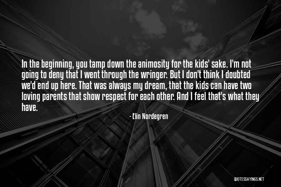 Aullido De Perro Quotes By Elin Nordegren Aullido De Perro Quotes By Elin Nordegren