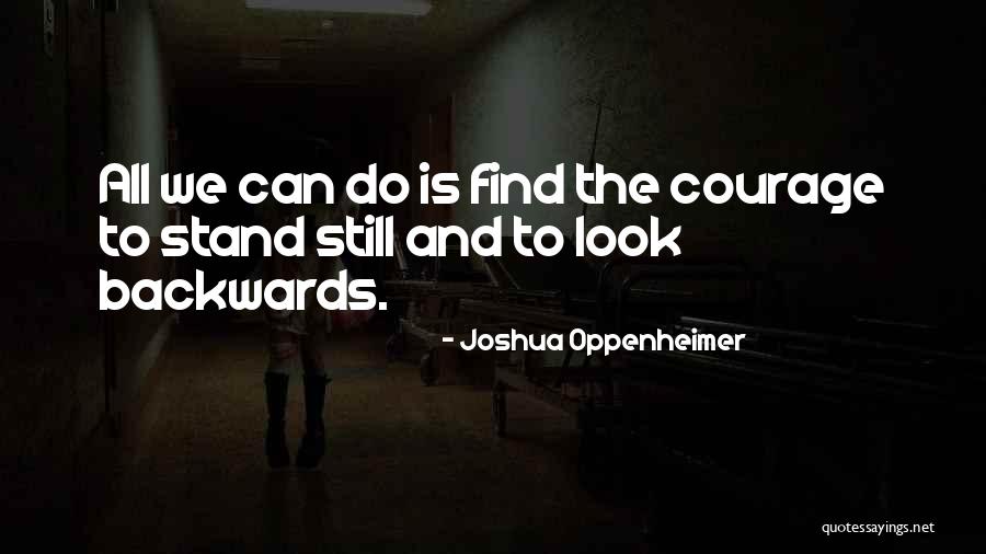 Aullido De Perro Quotes By Joshua Oppenheimer Aullido De Perro Quotes By Joshua Oppenheimer