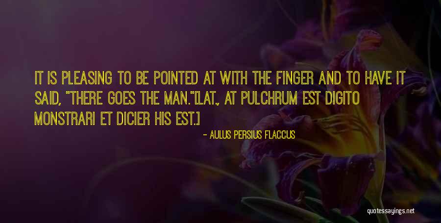 Aulus Persius Flaccus Quotes 1910572