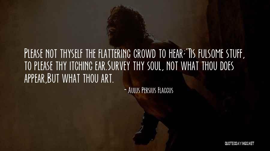 Aulus Persius Flaccus Quotes 751907 Aulus Persius Flaccus Quotes 751907