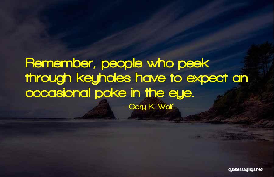 Aumar Village Quotes By Gary K. Wolf Aumar Village Quotes By Gary K. Wolf