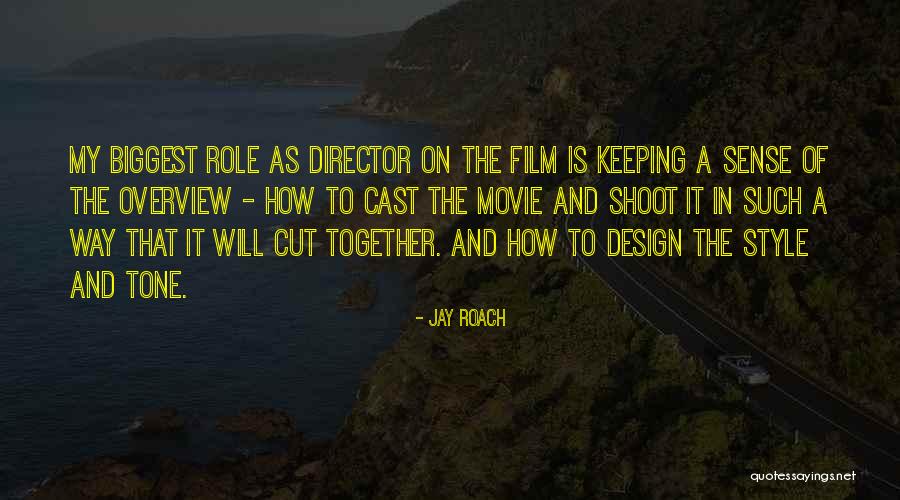 Aumente Associates Quotes By Jay Roach Aumente Associates Quotes By Jay Roach