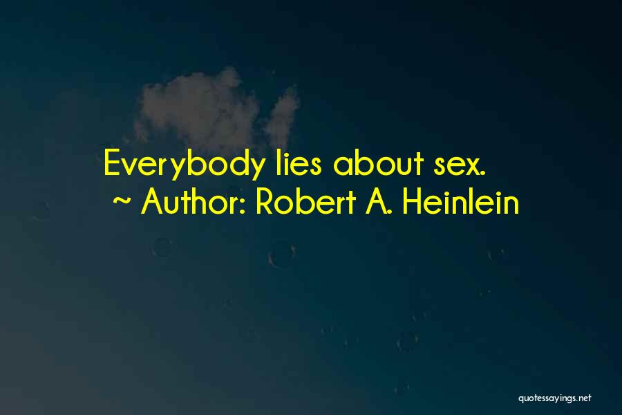 Aundra Lett Quotes By Robert A. Heinlein