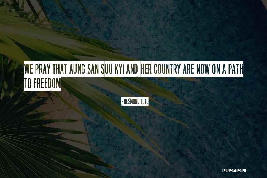 Aung Suu Kyi Quotes By Desmond Tutu Aung Suu Kyi Quotes By Desmond Tutu