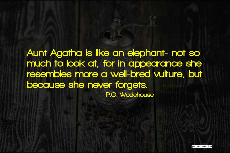 Aunt Agatha Quotes By P.G. Wodehouse