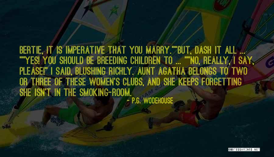 Aunt Agatha Quotes By P.G. Wodehouse