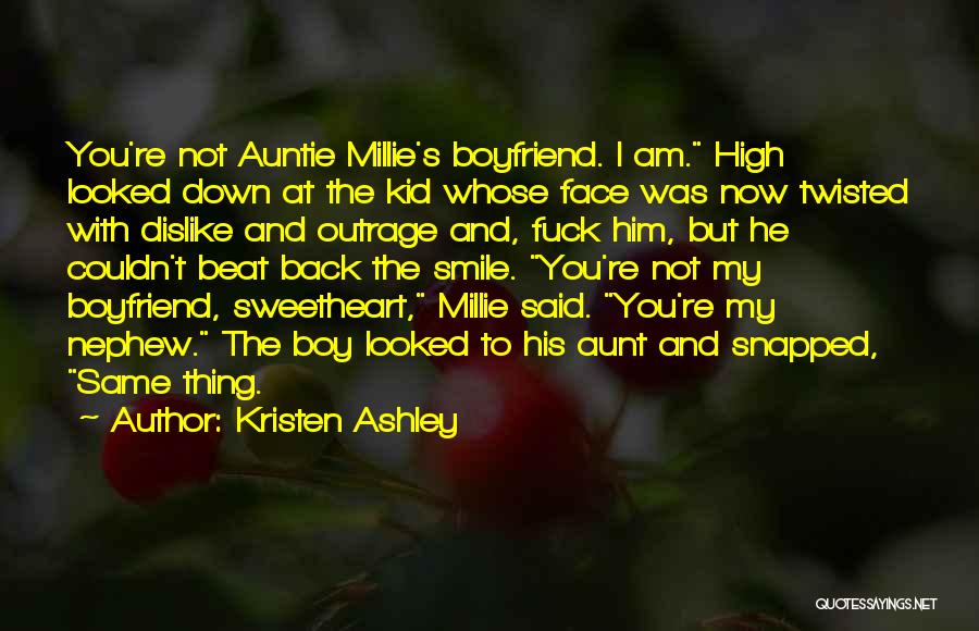 Aunt And Nephew Quotes By Kristen Ashley