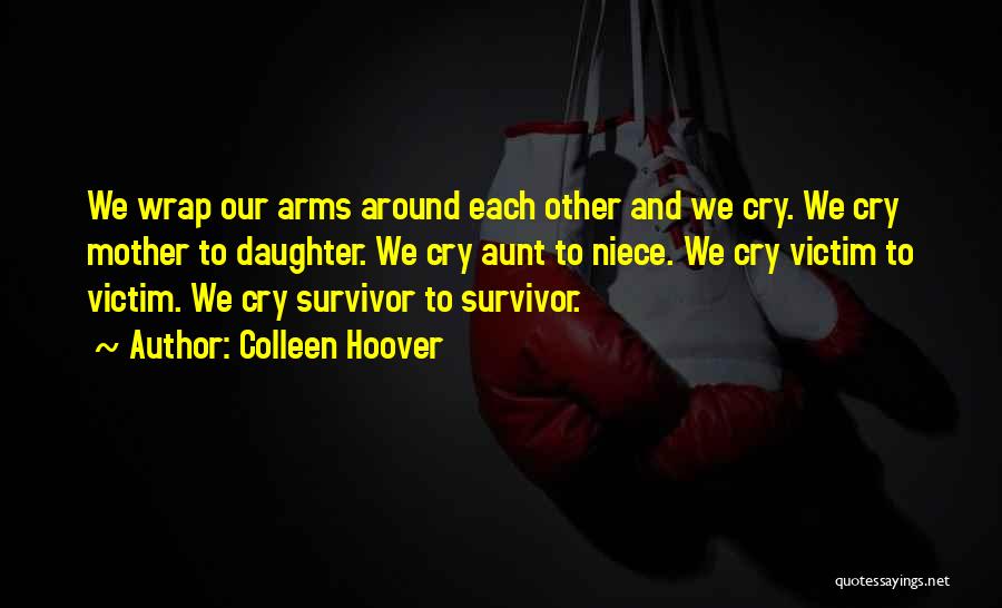 Aunt And Niece Quotes By Colleen Hoover