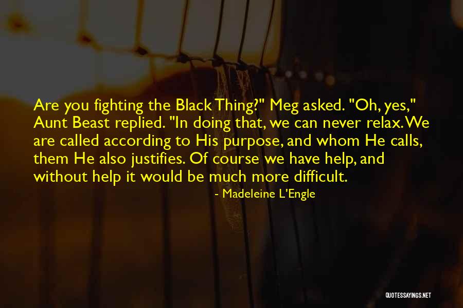 Aunt Beast Quotes By Madeleine L'Engle Aunt Beast Quotes By Madeleine L'Engle