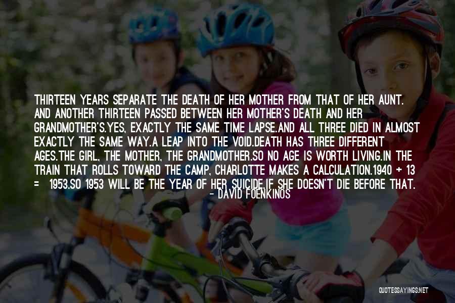 Aunt Death Quotes By David Foenkinos Aunt Death Quotes By David Foenkinos