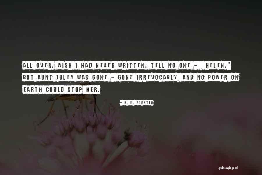 Aunt Helen Quotes By E. M. Forster Aunt Helen Quotes By E. M. Forster