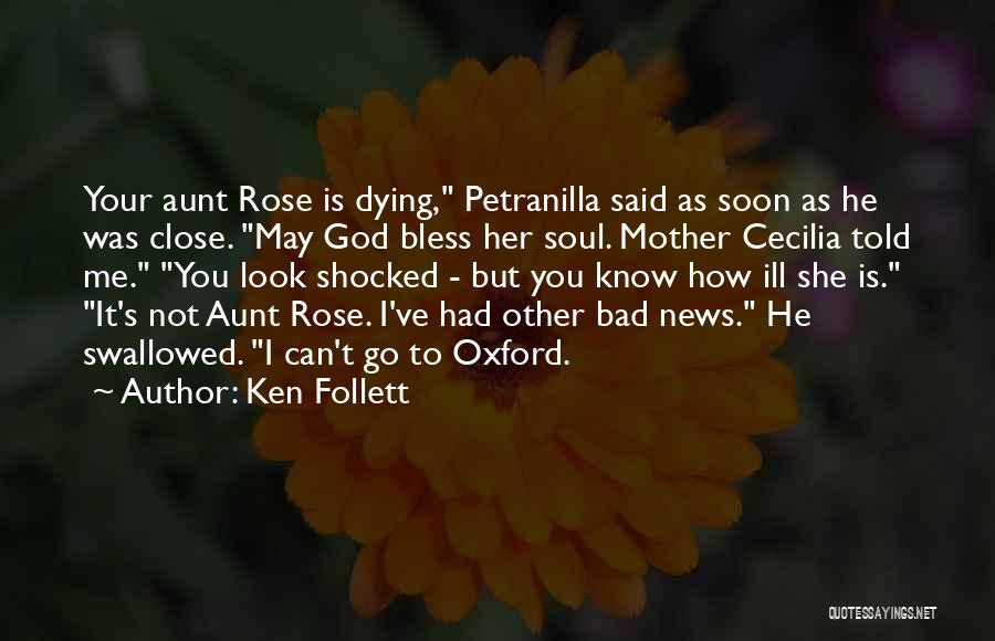 Aunt May Quotes By Ken Follett