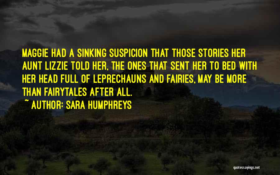 Aunt May Quotes By Sara Humphreys