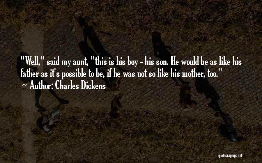 Aunt Quotes By Charles Dickens