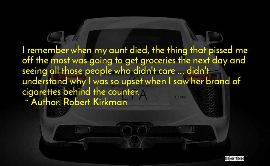 Aunt Quotes By Robert Kirkman
