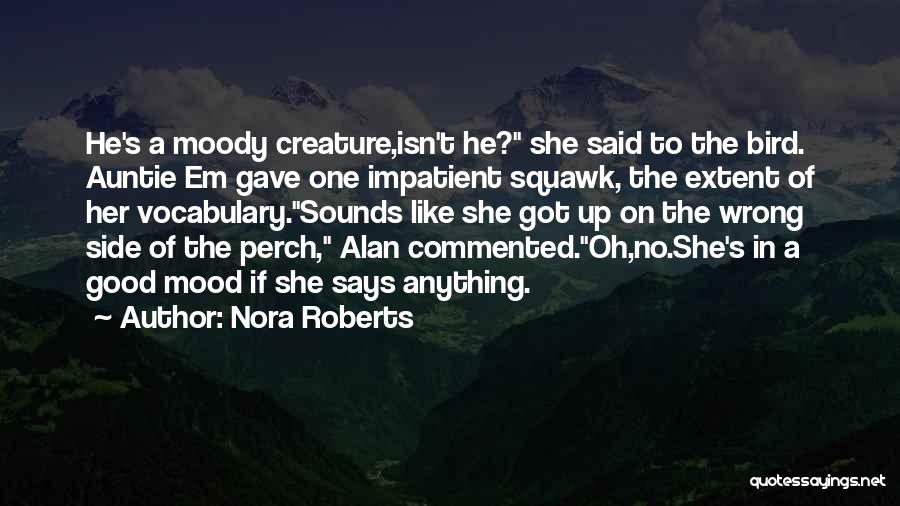 Auntie Em Quotes By Nora Roberts